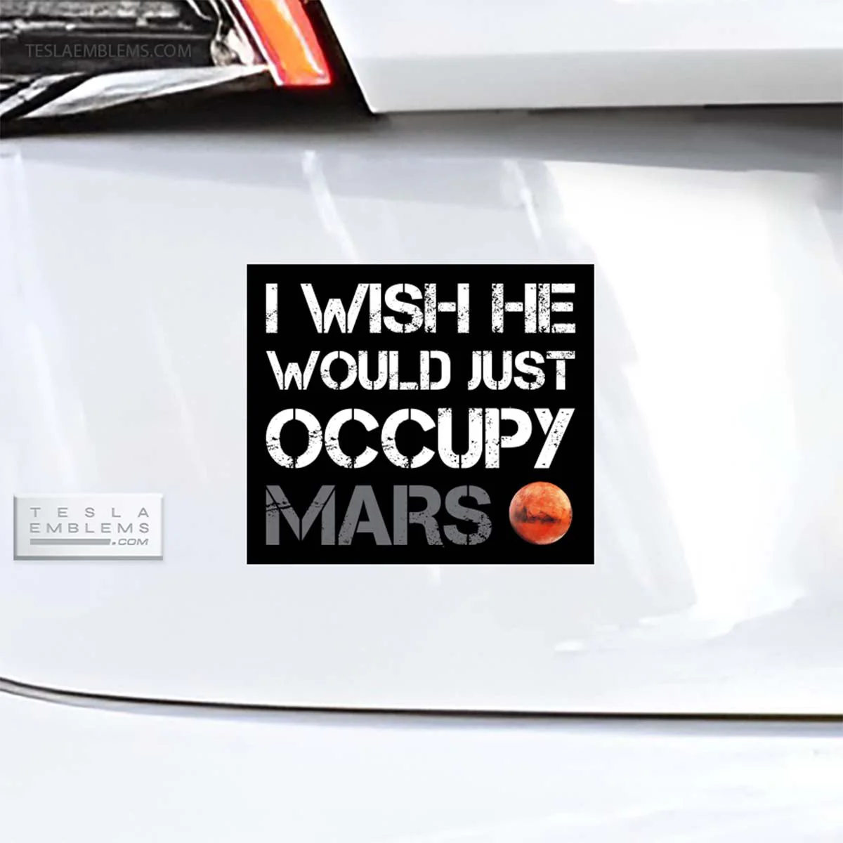 I Wish He Would Just Occupy Mars Vinyl Decal Sticker
